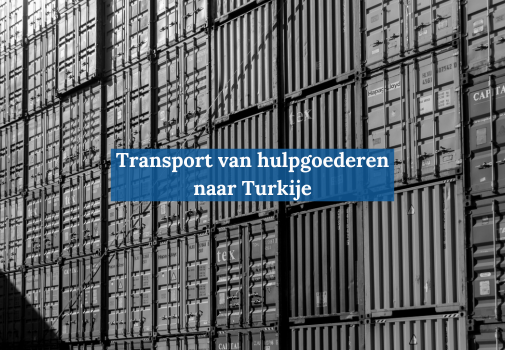 Steun het transport van hulpgoederen naar Turkije